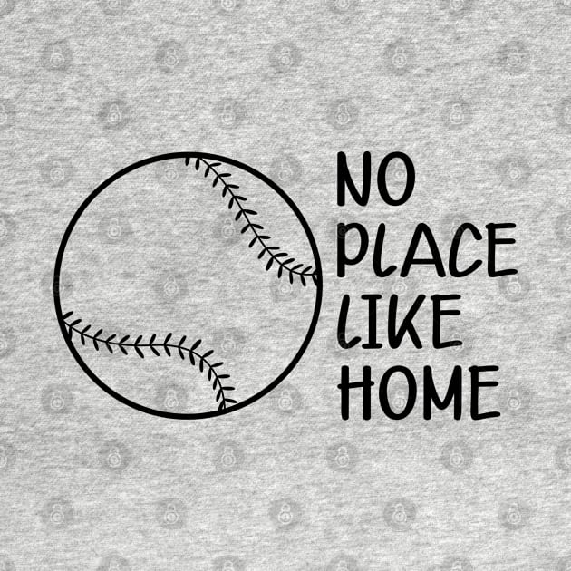 Baseball Softball - No place like home by KC Happy Shop